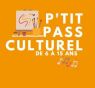 P'tit Pass Culturel
